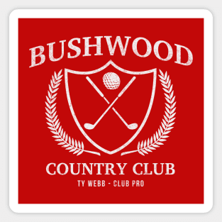 Bushwood Country Club - vintage logo - Ty Webb Golf Pro Magnet
